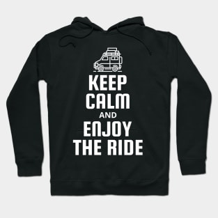 Keep Calm and Enjoy The Ride Hoodie